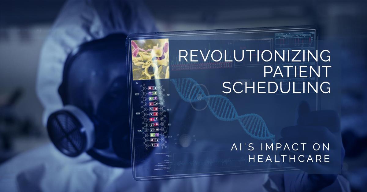 How AI is Revolutionizing Patient Scheduling in Healthcare