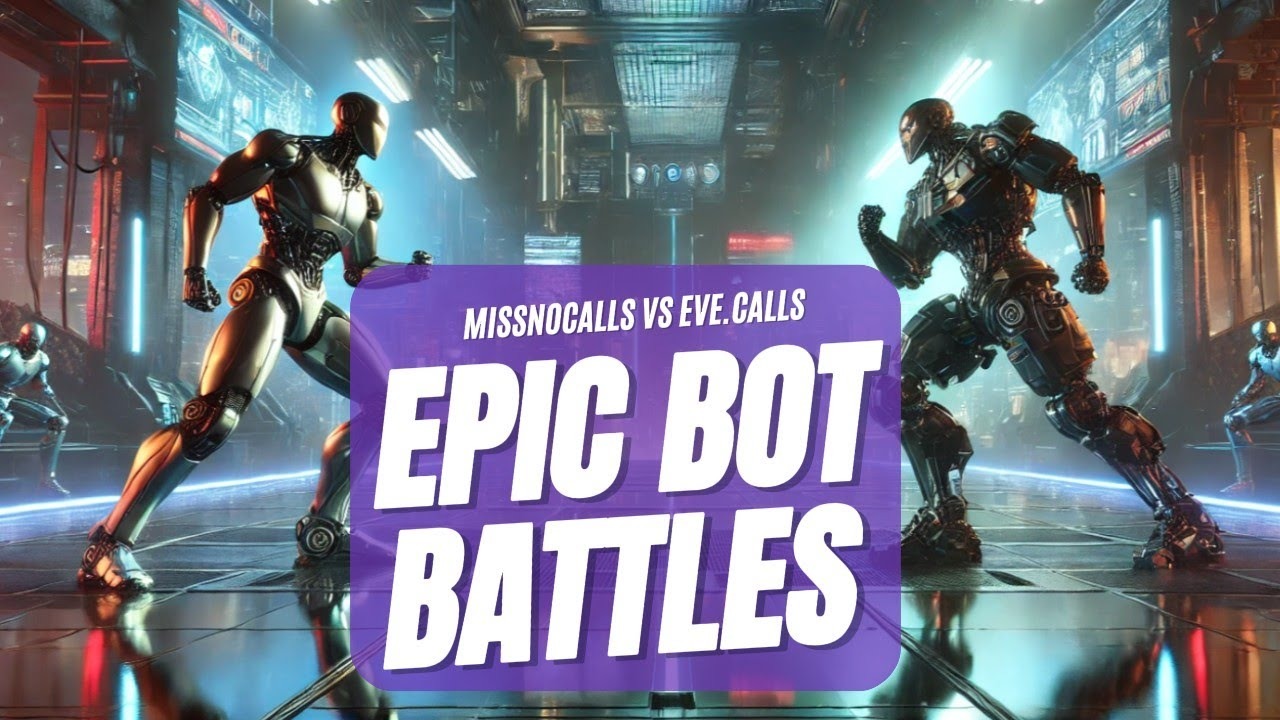 EVE.calls Epic Bot Battles Alternative