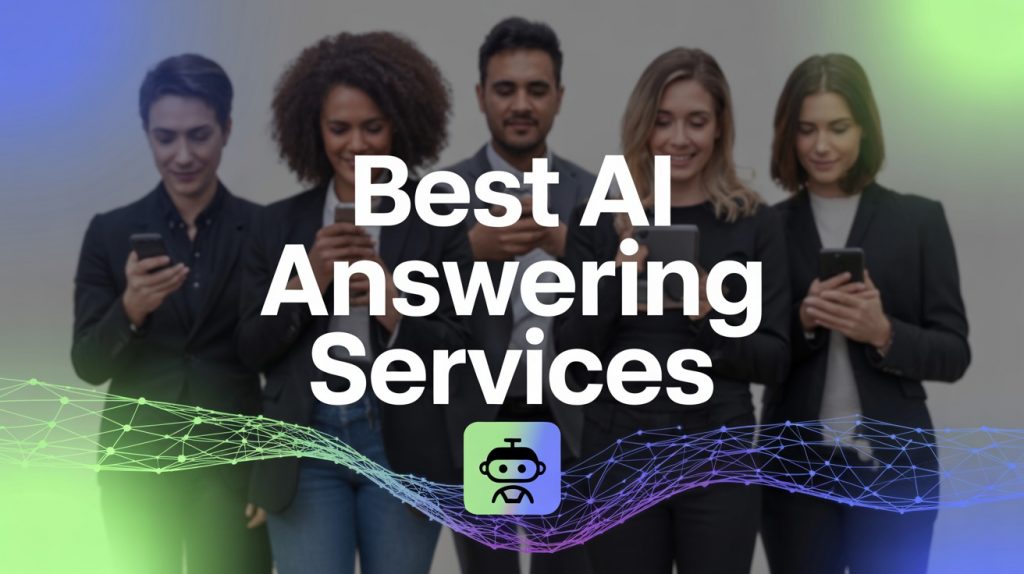 Best AI Answering Services
